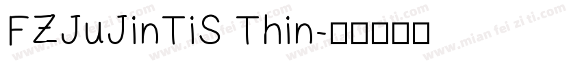 FZJuJinTiS Thin字体转换